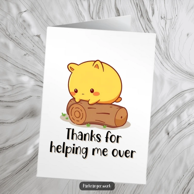 Funny Free Printable Thank You Card: Round yellow animal cautiously steps over a log, symbolizing overcoming challenges with help.